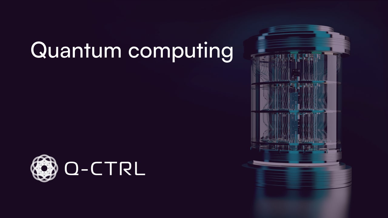 Quantum computing | Q-CTRL